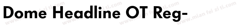 Dome Headline OT Reg字体转换